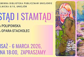 Stąd i stamtąd. Zaproszenie do biblioteki na wernisaż dwóch artystek