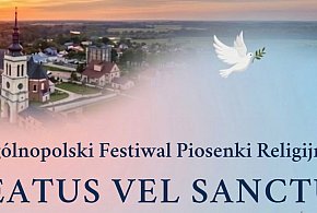 Beatus vel Sanctus: Ogólnopolski Festiwal Piosenki Religijnej w Uniejowie
