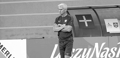 Smutne wieści ze świata piłki nożnej. Nie żyje Jacek Magiera