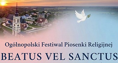 Beatus vel Sanctus - termin zgłoszeń wydłużony do 17 maja